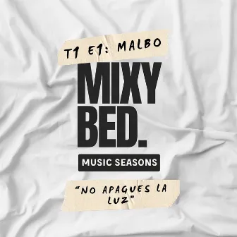 Malbo: Mixy Bed Music Seasons, T1:E1 by MIXY BED