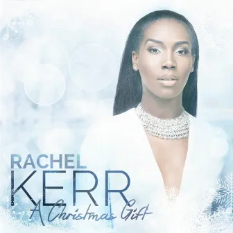 A Christmas Gift (2014) by Rachel Kerr