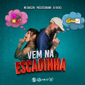 VEM NA ESCADINHA by Dj K1ck3