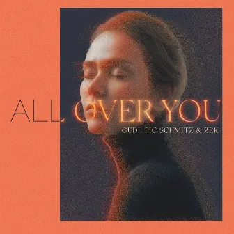 All Over You by Zek