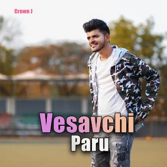 Vesavchi Paru by Crown J