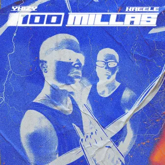 100 Millas by YHIZY