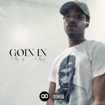 Goin In by Qwane Olajuwon