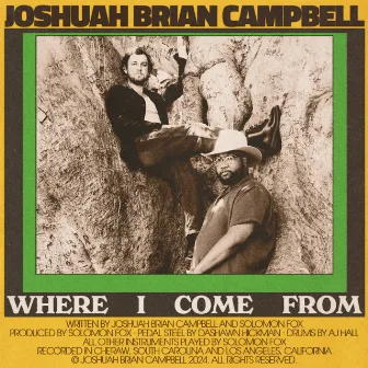 Where I Come From by Joshuah Brian Campbell