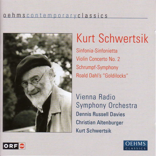 Schwertsik, K.: Sinfonia-Sinfonietta / Violin Concerto / Shrumpf-Symphonie / Goldlockchen (Vienna Radio Symphony)