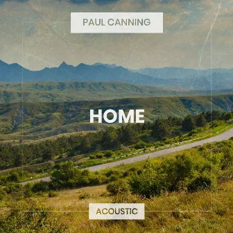 Home (Acoustic) by Paul Canning