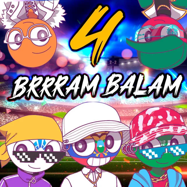 Brrram Balam 4