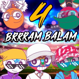 Brrram Balam 4 by Luandy