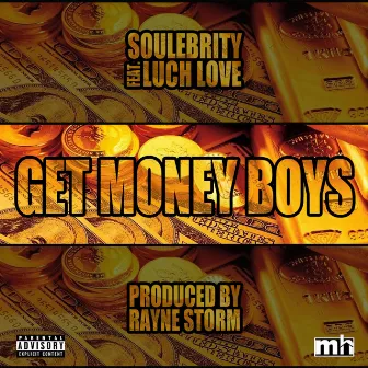 Get Money Boys by Soulebrity