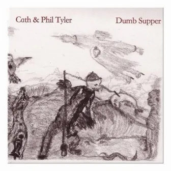 Dumb Supper by Cath & Phil Tyler