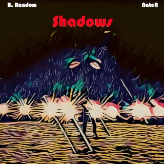 Shadows by B. Random