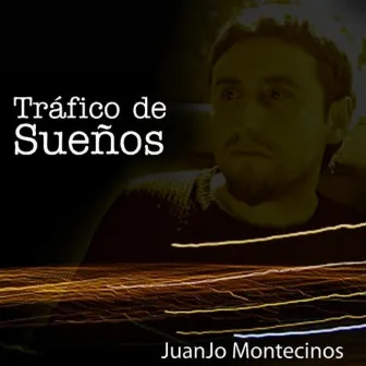 Tráfico de Sueños by Juanjo Montecinos