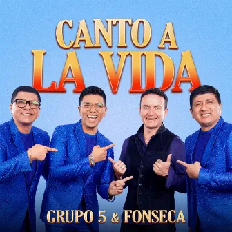 Canto a la Vida (En Vivo) by Grupo 5