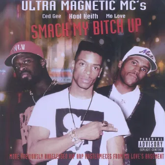 Smack My Bitch Up by Ultramagnetic MC's