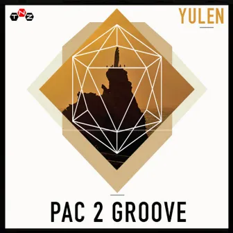 Pac2Groove EP by Yulen