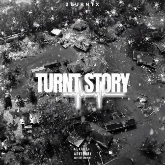 Turnt Story by 2turnt