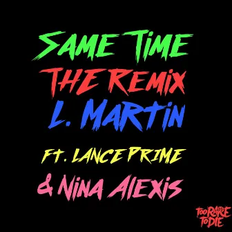 Same Time (Remix) by L Martin