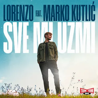 Sve mi uzmi by Lorenzo