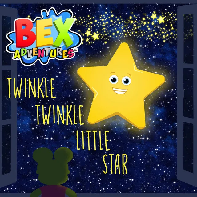 Twinkle Twinkle Little Star (Bex Adventures)