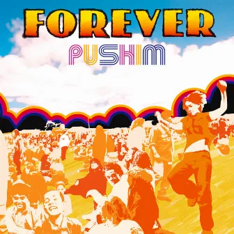 FOREVER by PUSHIM