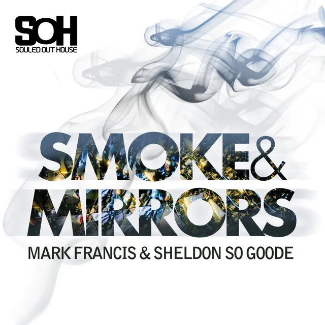 Smoke & Mirrors