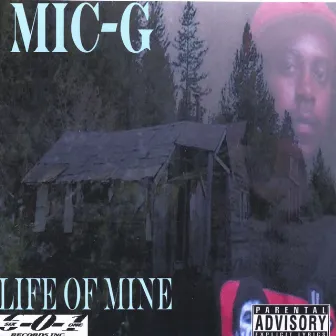 Life Of Mine by Mic-G