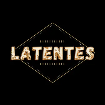 Latentes by Suprema Raza