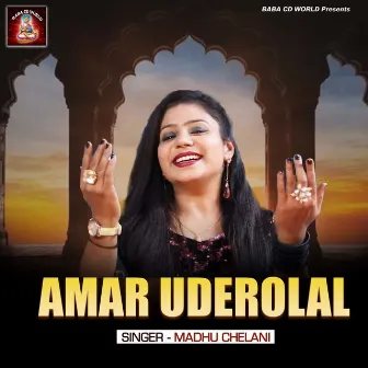 Amar Uderolal by Madhu Chelani