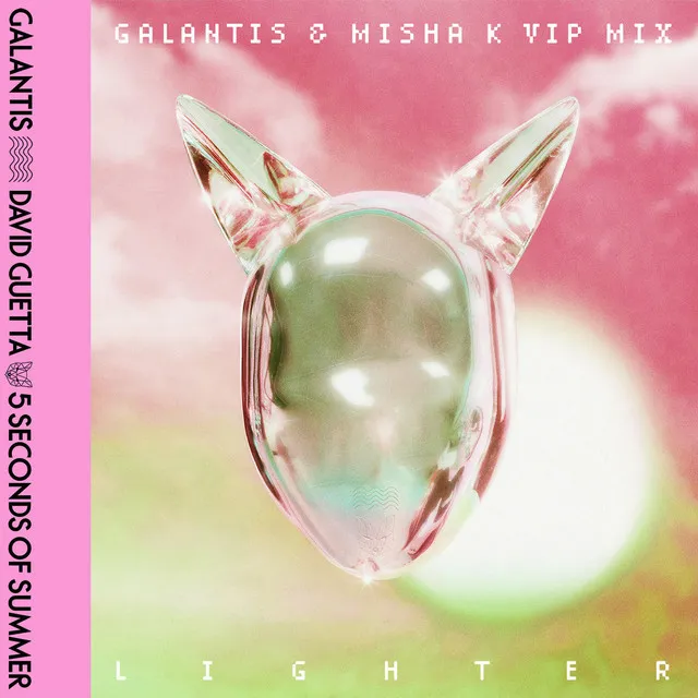 Lighter (Galantis & Misha K VIP Mix)