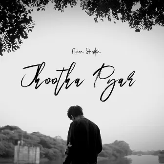 Jhootha Pyar by Naiem Shaikh