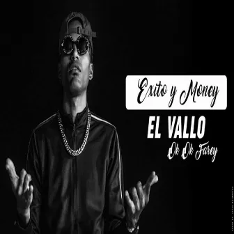 Exito Y Money by El Vallo