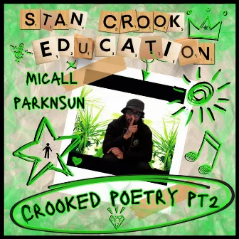 Crooked Poetry, Pt. 2 (Micall Parknsun Remix) by Stan Crook Education