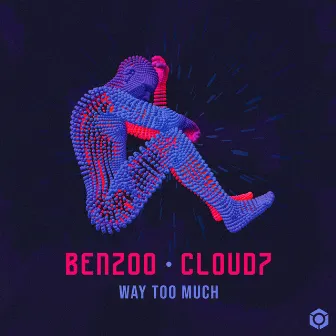 Way Too Much by Benzoo