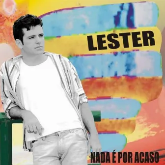 Nada É por Acaso by Lester