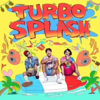 TURBO SPLASH by TURBO