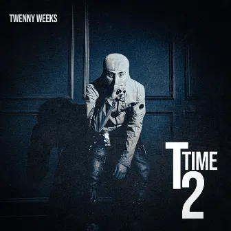 T Time 2 by Twenny Weeks