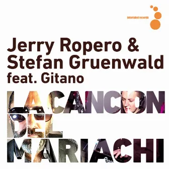 La Cancion del Mariachi by Jerry Ropero