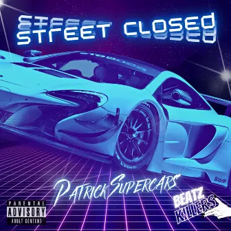 Street Closed by Beatz Killers