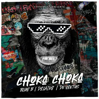 Choka Choka by Dr. Ventus