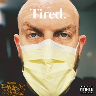 Tired by ENDR WON