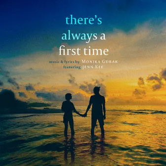 There's Always a First Time by Monika Gurak