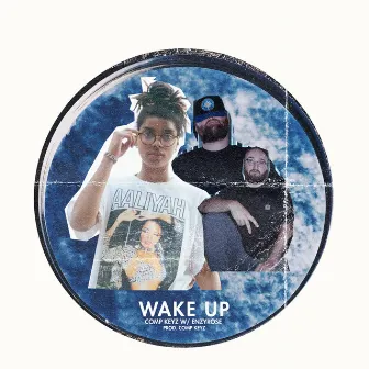 Wake Up by Comp Keyz