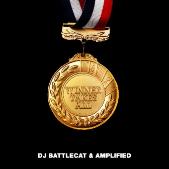 Winner Takes All by DJ Battlecat