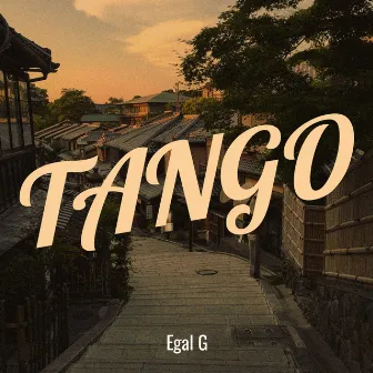 Tango by Egal G