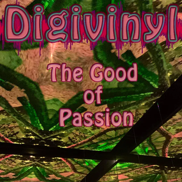 The Good Of Passion