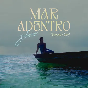 Mar Adentro (Versión Libro) by Juliana