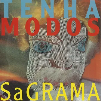 Tenha Modos by SaGrama