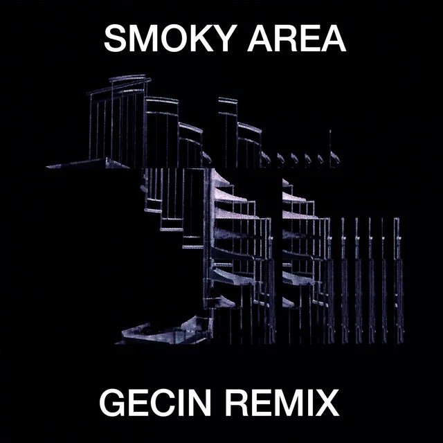 Smoky Area (Gecin Remix)