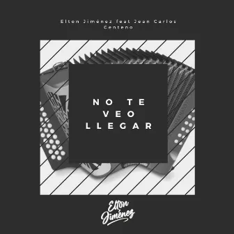 No Te Veo Llegar by Elton Jiménez