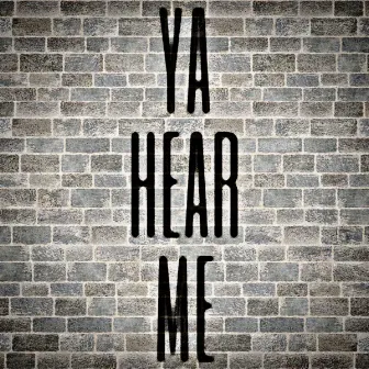 Ya Hear Me by BNE Jermo